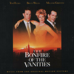 The Bonfire Of The Vanities (Music From The Original Motion Picture)