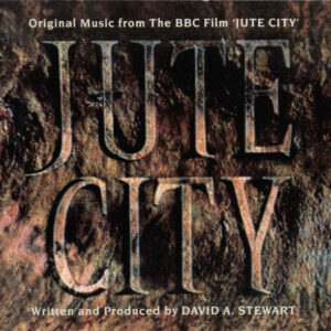 Jute City (Music From The BBC Film)