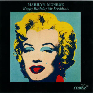 Marilyn Monroe – Happy Birthday Mr President.