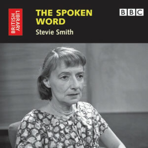 Stevie Smith – The Spoken Word