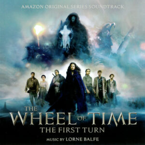 The Wheel Of Time: The First Turn (Amazon Original Series Soundtrack)